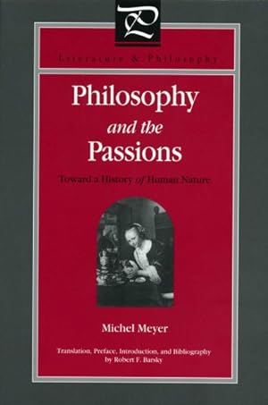 Immagine del venditore per Philosophy and the Passions : Towards a History of Human Nature venduto da GreatBookPricesUK