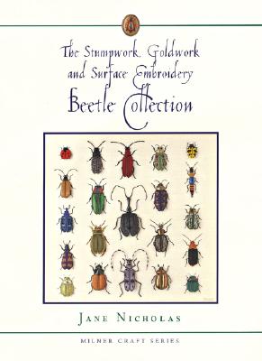 Image du vendeur pour The Stumpwork, Goldwork and Surface Embroidery Beetle Collection (Hardback or Cased Book) mis en vente par BargainBookStores