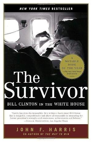 Bild des Verkufers fr The Survivor: Bill Clinton in the White House zum Verkauf von WeBuyBooks
