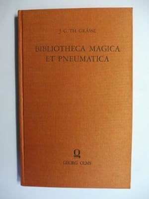 BIBLIOTHECA MAGICA et PNEUMATICA oder wissenschaftlich geordnete Bibliographie der wichtigsten in...