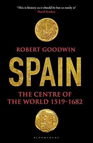 Immagine del venditore per Spain: The Centre of the World 1519-1682 venduto da WeBuyBooks