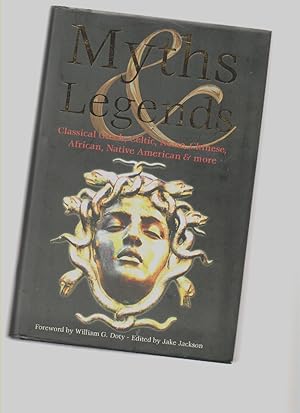 Seller image for Myths & Legends: Classical Greek, Celtic, Norse, Chinese, African, Native American & More for sale by Mossback Books