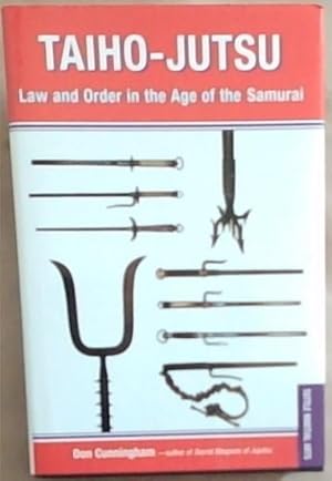 Seller image for Taiho-Jutsu: Law and Order in the Age of the Samurai for sale by Chapter 1