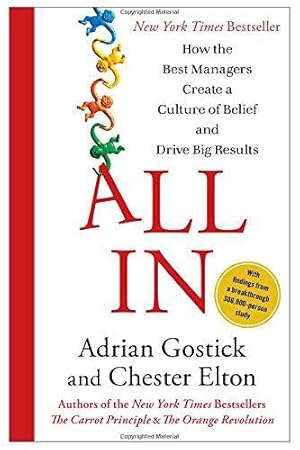 Image du vendeur pour All In: How the Best Managers Create a Culture of Belief and Drive Big Results mis en vente par WeBuyBooks