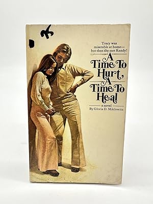 Seller image for A Time to Hurt, a Time to Heal for sale by Dean Family Enterprise