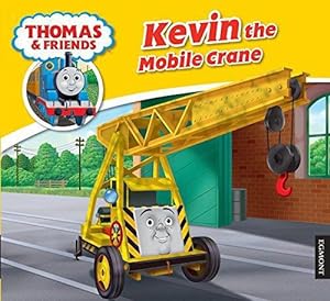 Seller image for Kevin the Mobile Crane (My Thomas Story Library) for sale by WeBuyBooks