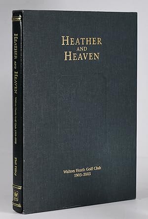 Heather and Heaven Walton Heath Golf Club 1903 2003