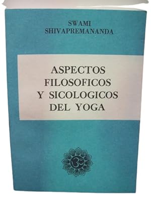 Aspectos Filosóficos Y Sicologicos Del Yoga