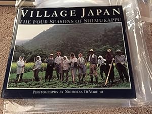 Bild des Verkufers fr Village Japan: The Four Seasons of Shimukappu zum Verkauf von WeBuyBooks