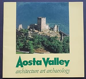 Imagen del vendedor de Aosta Valley: Architecture, Art, Archeology a la venta por El Gato de Papel