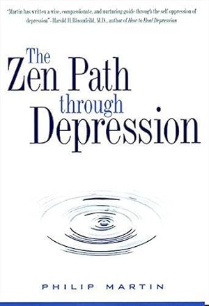 Seller image for The Zen Path Through Depression (Plus) for sale by WeBuyBooks
