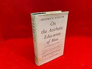 On the Aesthetic Education of Man: In a Series of Letters. English and German Facing. Edited and ...