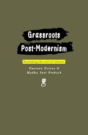Seller image for Grassroots Post-modernism: Remaking the Soil of Cultures (Critique Influence Change) for sale by WeBuyBooks