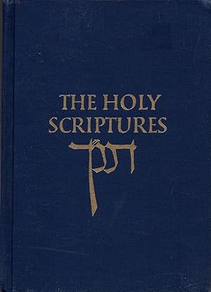 Imagen del vendedor de The Holy Scriptures According to the Masoretic Text: A New Translation with the Aid of Previous Versions and with Constant Consultation of Jewish Authorities a la venta por Birkitt's Books