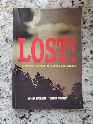 Immagine del venditore per Lost! : A Rangers Journal of Search and Rescue venduto da GoodwillNI