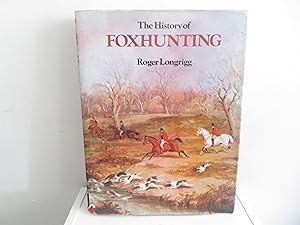 Seller image for The History of Foxhunting for sale by David R. Smith - Bookseller