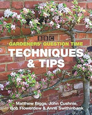 Immagine del venditore per BBC Gardeners' Question Time Techniques and Tips venduto da WeBuyBooks
