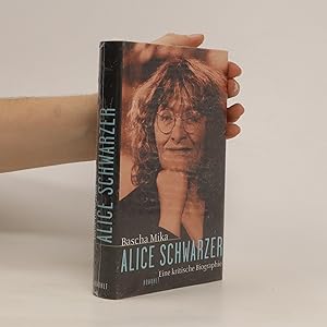 Seller image for Alice Schwarzer: Eine kritische Biographie for sale by Bookbot