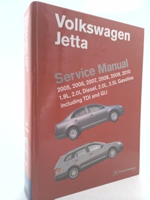 Bild des Verkufers fr Volkswagen Jetta Service Manual: 2005, 2006, 2007, 2008, 2009, 2010: 1.9L, 2.0L Diesel, 2.0L, 2.5L Gasoline Including TDI, GLI and SportWagen zum Verkauf von ThriftBooksVintage