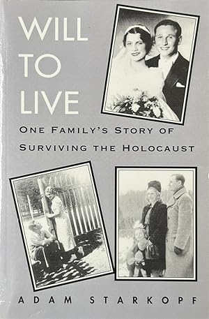 Immagine del venditore per Will to Live - One Family's Story of Surviving the Holocaust venduto da Dr.Bookman - Books Packaged in Cardboard