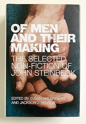 Seller image for Of Men and Their Making: The Selected Non-Fiction of John Steinbeck. for sale by Peter Scott