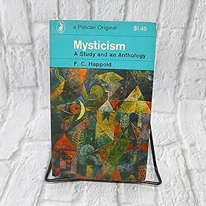 Seller image for Mysticism: A Study and an Anthology for sale by For the Love of Used Books