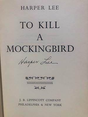 Seller image for To Kill A Mockingbird : First Edition/15th Printing, Signed for sale by Broad Street Books