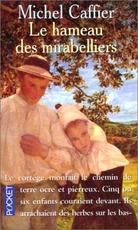 Seller image for Le Hameau des mirabelliers for sale by Dmons et Merveilles