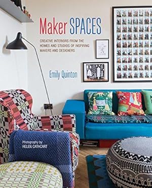 Bild des Verkufers fr Maker Spaces: Creative interiors from the homes and studios of inspiring makers and designers zum Verkauf von WeBuyBooks