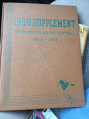 1936 Supplement to Intercollegiate Football. 1869-1935