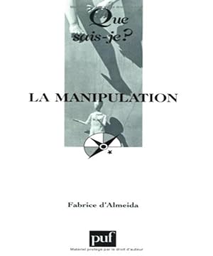 Seller image for la manipulation (2e ed) qsj 3665 for sale by Dmons et Merveilles