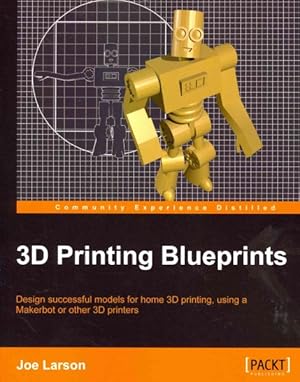 Seller image for 3D Printing Blueprints for sale by GreatBookPricesUK