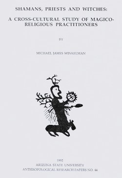 Immagine del venditore per Shamans, Priests, and Witches : A Cross-Cultural Study of Magico-Religious Practitioners (Anthropological Research Paper, No. 44) venduto da Weekly Reader