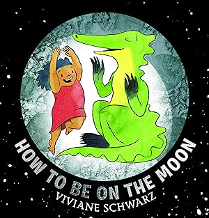 Seller image for How to Be on the Moon for sale by moluna
