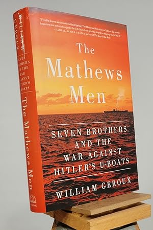 Seller image for The Mathews Men: Seven Brothers and the War Against Hitler's U-boats for sale by Henniker Book Farm and Gifts