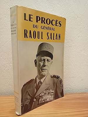 Le Procès du Général Raoul SALAN