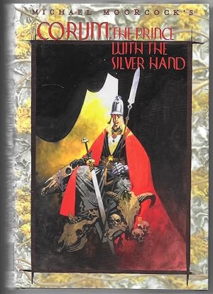 Seller image for Corum: The Prince With the Silver Hand for sale by Dark Hollow Books, Member NHABA, IOBA
