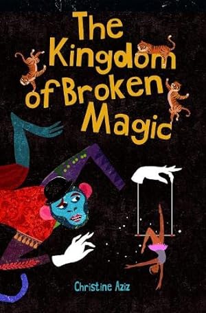 Seller image for The Kingdom of Broken Magic for sale by WeBuyBooks