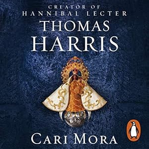 Seller image for Cari Mora: from the creator of Hannibal Lecter for sale by WeBuyBooks