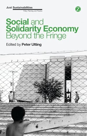 Bild des Verkufers fr Social and Solidarity Economy : Beyond the Fringe? zum Verkauf von GreatBookPrices