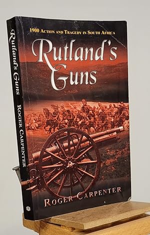 Seller image for Rutland's Guns for sale by Henniker Book Farm and Gifts