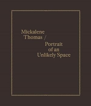 Seller image for Mickalene Thomas : Portrait of an Unlikely Space for sale by GreatBookPrices