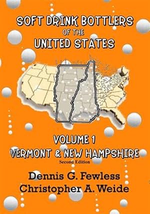 Bild des Verkufers fr Soft Drink Bottlers of the United States Vermont & New Hampshire : Full Color Edition zum Verkauf von GreatBookPricesUK