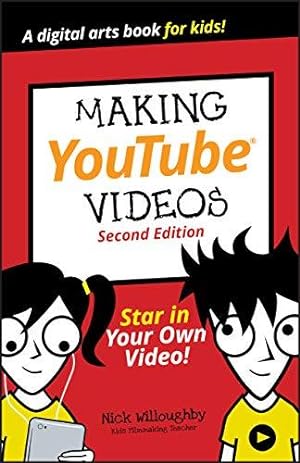 Imagen del vendedor de Making YouTube Videos, 2nd Edition: Star in Your Own Video! (Dummies Junior) a la venta por WeBuyBooks