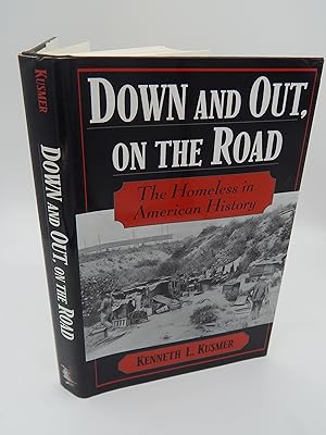 Down and Out, on the Road: The Homeless in American History