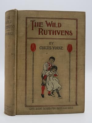 Seller image for THE WILD RUTHVENS A Home Story for sale by Sage Rare & Collectible Books, IOBA