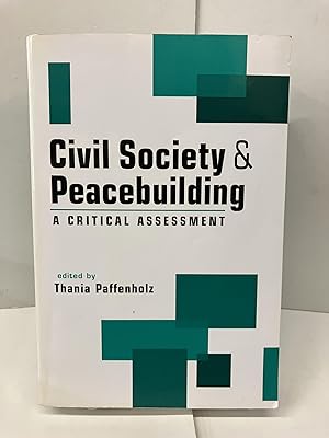 Civil Society & Peacebuilding: A Critical Assessment