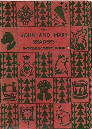 The John and Mary Readers. Introductory Book. The Story of John and Mary
