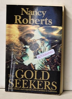 Seller image for The Gold Seekers: Gold, Ghosts and Legends from Carolina to California for sale by Cat's Cradle Books