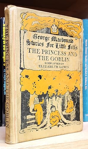 The Princess and the Goblin. Simplified by Elizabeth Lewis